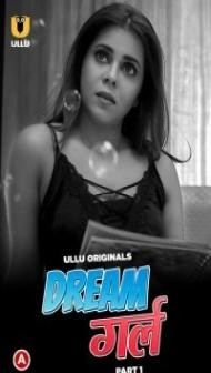 Dream Girl (2023) Ullu Original