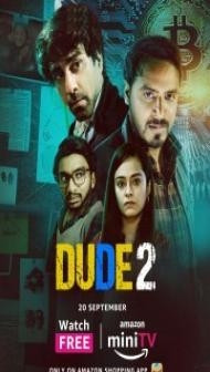 Dude (2022) Season 2 Web Series