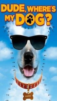 Dude Wheres My Dog (2014) Hindi Dubbed