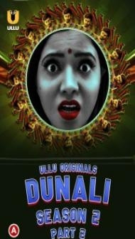 Dunali (2022) Part 2 ULLU Original