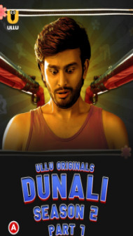 Dunali (2022) Season 2 Part 1 Ullu Original