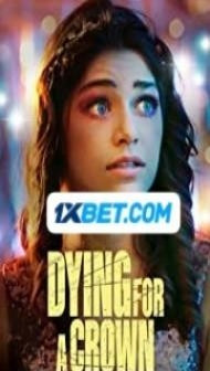 Dying For a Crown (2022) Hindi Dubbed