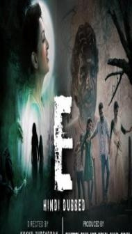 E (2019) South Indian Hindi Dubbed Movie