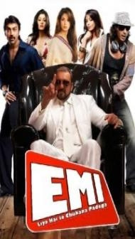 EMI Liya Hai To Chukana Padega (2008) Hindi Movie