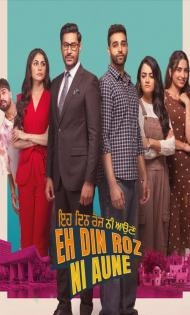 Eh Din Roz Ni Aune (2026) Punjabi Movie