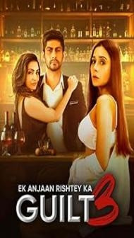 Ek Anjaan Rishtey Ka Guilt 3 (2024) Hindi Movie