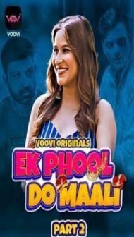 Ek Phool Do Maali (2023) Part 2 Voovi Original