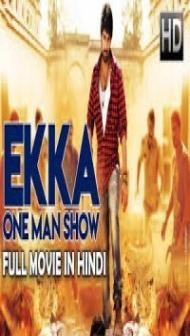 Ekka One Man Show (2018) Hindi Dubbed South Indian Movie