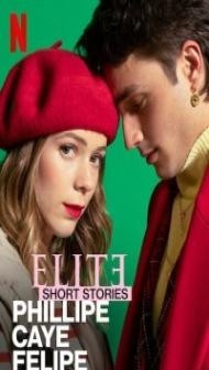 Elite Short Stories Phillipe Caye Felipe (2021) Web Series