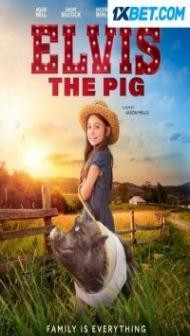 Elvis The Pig (2022) Hindi Dubbed