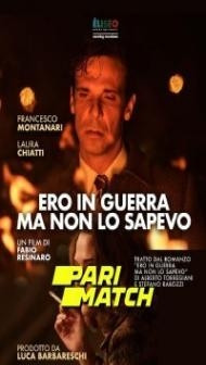 Ero in guerra ma non lo sapevo (2022) Hindi Dubbed