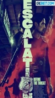 Escalation (2023) Hindi Dubbed