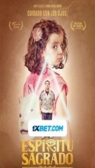 Espiritu Sagrado (2021) Hindi Dubbed Movie