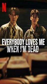 Everybody Loves Me When Im Dead (2025) Hindi Dubbed Movie