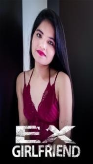 Ex Girlfriend (2023) Kotha App Original