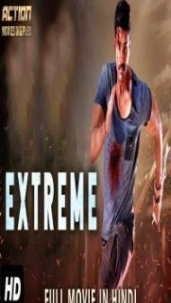 Extreme (2019) South Indian Hindi Dubbed Movie