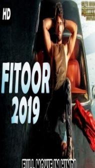FITOOR (2019) South Indian Hindi Dubbed Movie