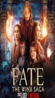 Fate The Winx Saga (2022) Season 2 Web Series
