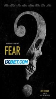 Fear (2023) English Movie