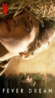 Fever Dream (2021) English Movie