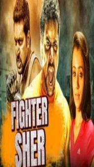 Fighter Sher (2018) South Indian Hindi Dubbed Movie