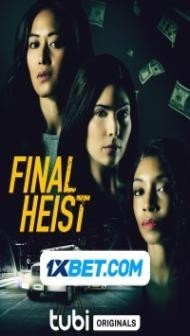 Final Heist (2024) Hindi Dubbed