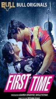 First Time (2024) BullApp Original