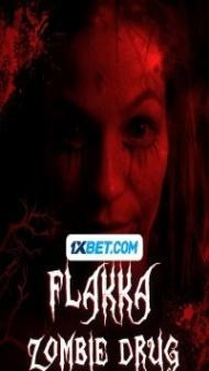Flakka Zombie Drug (2023) Hindi Dubbed