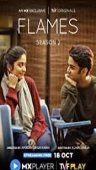 Flames (2019) Season 02 Hindi Web Series MX Original