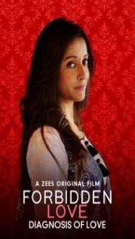 Forbidden Love Diagnosis Of Love (2020) Hindi Movie