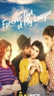 Forever Out of My League (2021) Hindi Dubbed