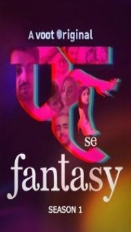 Fuh se Fantasy (2019) Season 1 JioCinema Web Series