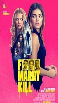 Fuxk Marry Kill (2024) Hindi Dubbed Movie