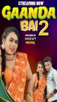 Gaanda Bai 2 (2023) NeonX Original