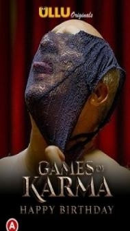 Games Of Karma Happy Birthday (2021) Ullu Original