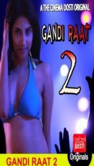 Gandi Raat 2 (2020) CinemaDosti Hot Short Film