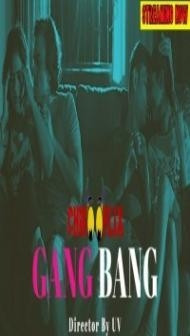 Gang Bang (2020) ChikooFlix Original