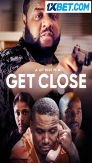 Get Close (2023) Hindi Dubbed
