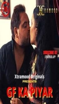 Gf Ka Piyar (2022) Xtramood Original