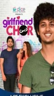 Girlfriend Chor (2020) Web Series