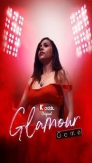 Glamour Game (2023) KadduApp Original