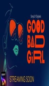 Good Bad Girl (2022) Web Series