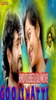 Goolihatti (2018) South Indian Hindi Dubbed Movie