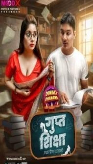 Gupt Siksha (2023) MoodX Original