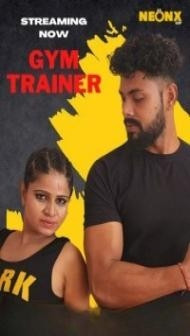 Gym Trainer (2022) NeonX Original