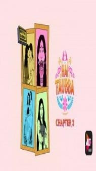 Hai Taubba Chapter 3 (2021) Web Series