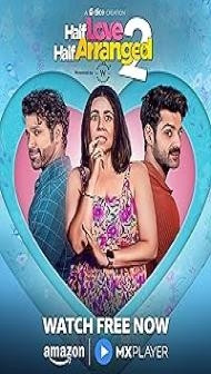 Half Love Half Arranged (2024) S02 Hindi Series