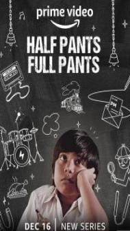 Half Pants Full Pants (2022) Hindi Web Series