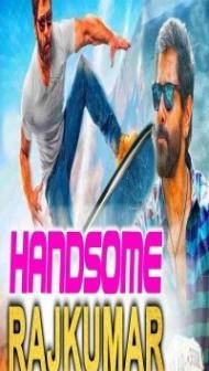 Handsome Raajkumar (2018) South Indian Hindi Dubbed Movie