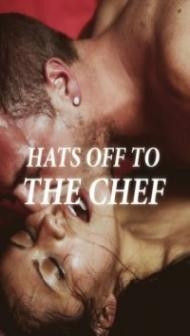 Hats off to the Chef (2022) XConfession Original